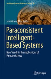 Paraconsistent Intelligent-Based Systems: New Trends in the Applications of Paraconsistency