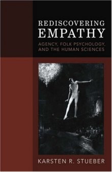 Rediscovering empathy : agency, folk psychology, and the human sciences