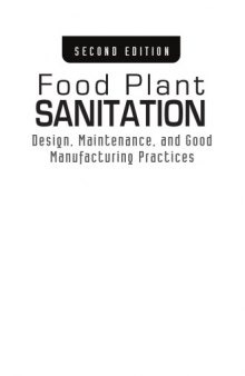 Food Plant Sanitation - Design, Maintenance, and Good Manufacturing Practices