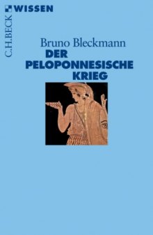 Der Peloponnesische Krieg (Beck Wissen)