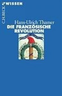 Die Franzosische Revolution (Beck Wissen)