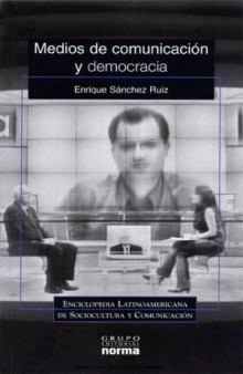 Medios de Comunicacion y Democracia (Spanish Edition)  