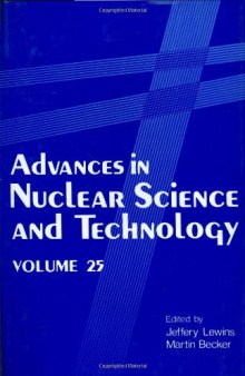 Advances in Nuclear Science and Technology: Volume 25 (Advances in Nuclear Science & Technology)