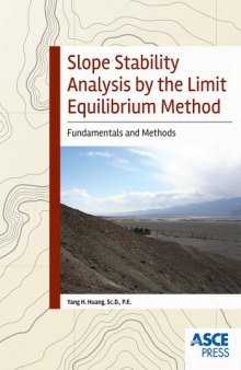Slope Stability Analysis by the Limit Equilibrium Method: Fundamentals and Methods