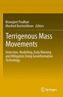 Terrigenous Mass Movements: Detection, Modelling, Early Warning and Mitigation Using Geoinformation Technology