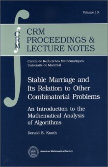 Stable Marriage and Its Relation to Other Combinatorial Problems: An Introduction to the Mathematical Analysis of Algorithms