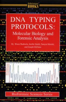 DNA typing protocols : molecular biology and forensic analysis
