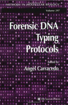 Forensic DNA Typing Protocols (Methods in Molecular Biology)