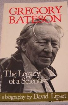 Gregory Bateson the Legacy of a Scientist