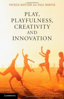 Play, Playfulness, Creativity and Innovation