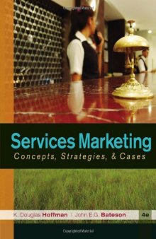 Services Marketing: Concepts, Strategies, & Cases, 4th Edition  