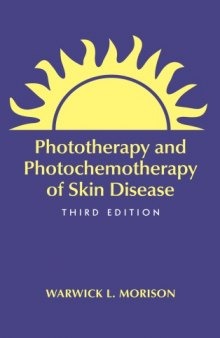 Phototherapy and Photochemotherapy for Skin Disease, Third Edition (Basic and Clinical Dermatology)