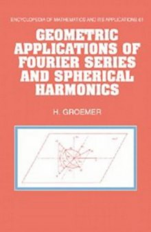 Geometric Applications of Fourier Series and Spherical Harmonics