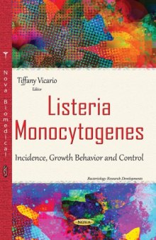 Listeria monocytogenes : incidence, growth behavior and control