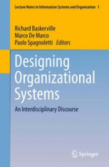 Designing Organizational Systems: An Interdisciplinary Discourse