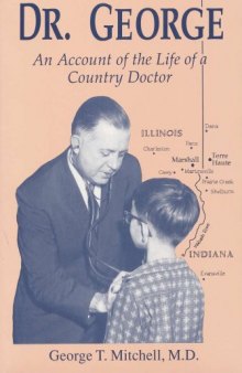 Doctor George: An Account of the Life of a Country Doctor (Medical Humanites)