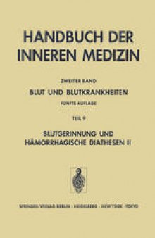 Blut und Blutkrankheiten: Teil 9 Blutgerinnung und Hämorrhagische Diathesen II Angeborene und Erworbene Koagulopathien