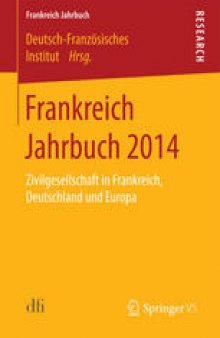 Frankreich Jahrbuch 2014: Zivilgesellschaft in Frankreich, Deutschland und Europa