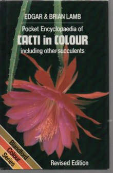 Pocket Encyclopaedia of Cacti in Colour
