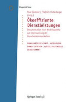 Ökoeffiziente Dienstleistungen: Dokumentation einer Workshopreihe zur Intensivierung der Branchenkommunikation