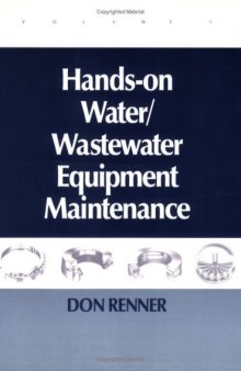 Hands on Water and Wastewater Equipment Maintenance