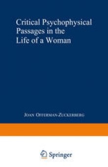 Critical Psychophysical Passages in the Life of a Woman: A Psychodynamic Perspective