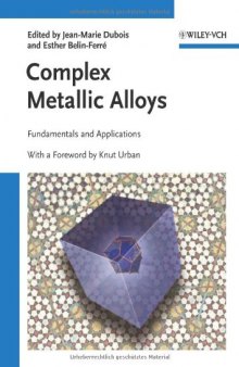 Complex Metallic Alloys: Fundamentals and Applications  
