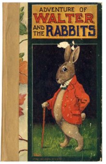 Adventure of Walter and the Rabbits