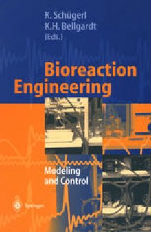 Bioreaction Engineering: Modeling and Control