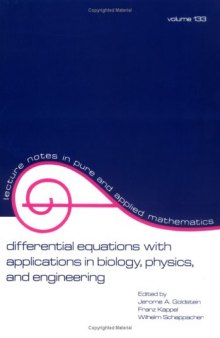 Differential equations with applications in biology, physics, and engineering