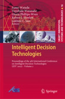 Intelligent Decision Technologies: Proceedings of the 4th International Conference on Intelligent Decision Technologies (IDT´2012) - Volume 2