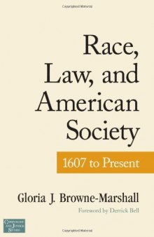 Race, Law, and American Society: 1607-Present 