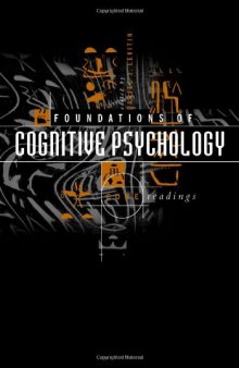 Foundations of cognitive psychology : core readings