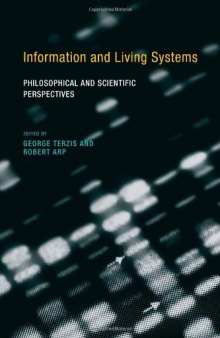 Information and Living Systems: Philosophical and Scientific Perspectives  