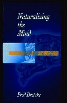 Naturalizing the Mind  