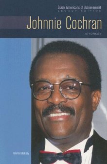 Johnnie Cochran: Attorney And Civil Rights Advocate (Black Americans of Achievement)