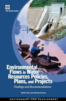 Environmental Flows in Water Resources Policies, Plans, and Projects: Findings and Recommendations (Environment and Development)