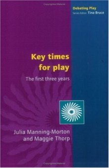 Key Times for Play (Debating Play)