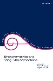 Einstein metrics and Yang-Mills connections: proceedings of the 27th Taniguchi international symposium
