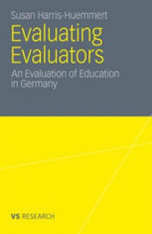 Evaluating Evaluators: An Evaluation of Education in Germany