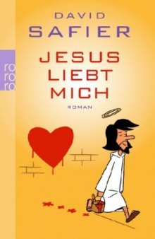 Jesus liebt mich: Roman  