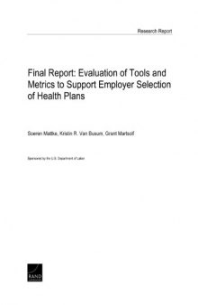 Final report : evaluation of tools and metrics to support employer selection of health plans