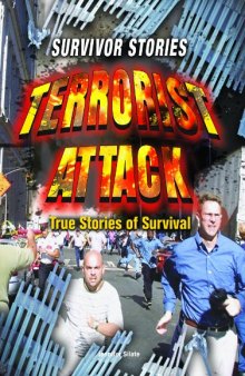 Terrorist Attack: True Stories of Survival