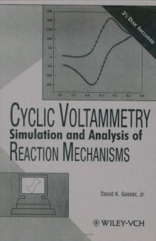 Cyclic Voltammetry: Simulation and Analysis of Reaction Mechanisms