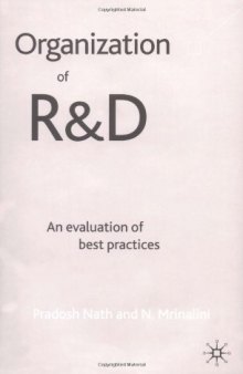 Organization of R & D: An Evaluation of Best Practices  