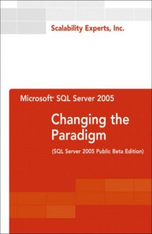 Microsoft SQL Server 2005: Changing the Paradigm