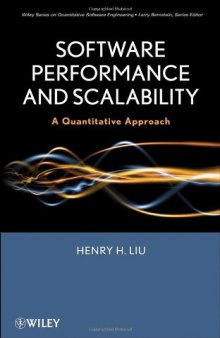 Software Performance and Scalability: A Quantitative Approach (Quantitative Software Engineering Series)