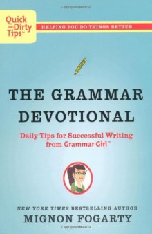 The Grammar Devotional: Daily Tips for Successful Writing from Grammar Girl