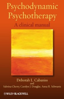 Psychodynamic Psychotherapy: A clinical manual