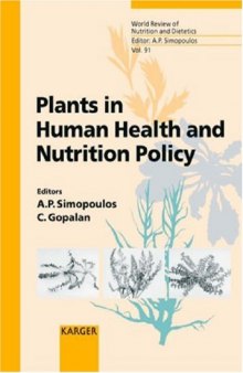 Plants in Human Health and Nutrition Policy (World Review of Nutrition and Dietetics) (v. 91)